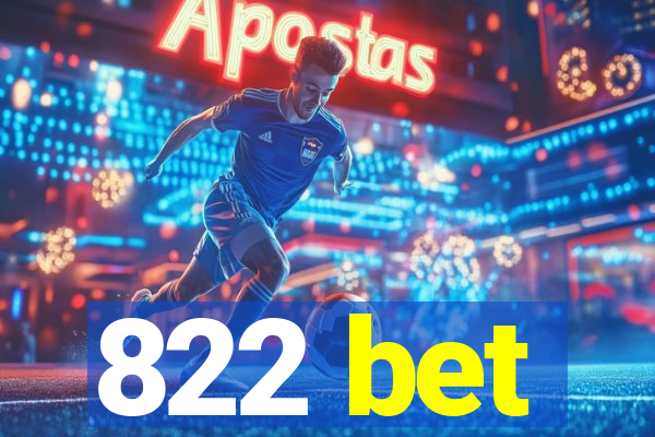 822 bet